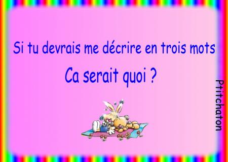 D_E_C_R_I      M_0_I en 3 Mots